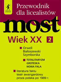 Most. Wiek XX (cz. II). Przewodnik dla licealistów