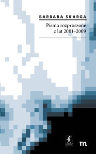 Pisma rozproszone z lat 2001-2009