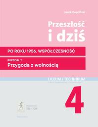 Przeszłość i dziś. Literatura – język – kultura. Liceum i technikum. Klasa 4. Po roku 1956. Współczesność. Rozdział 7