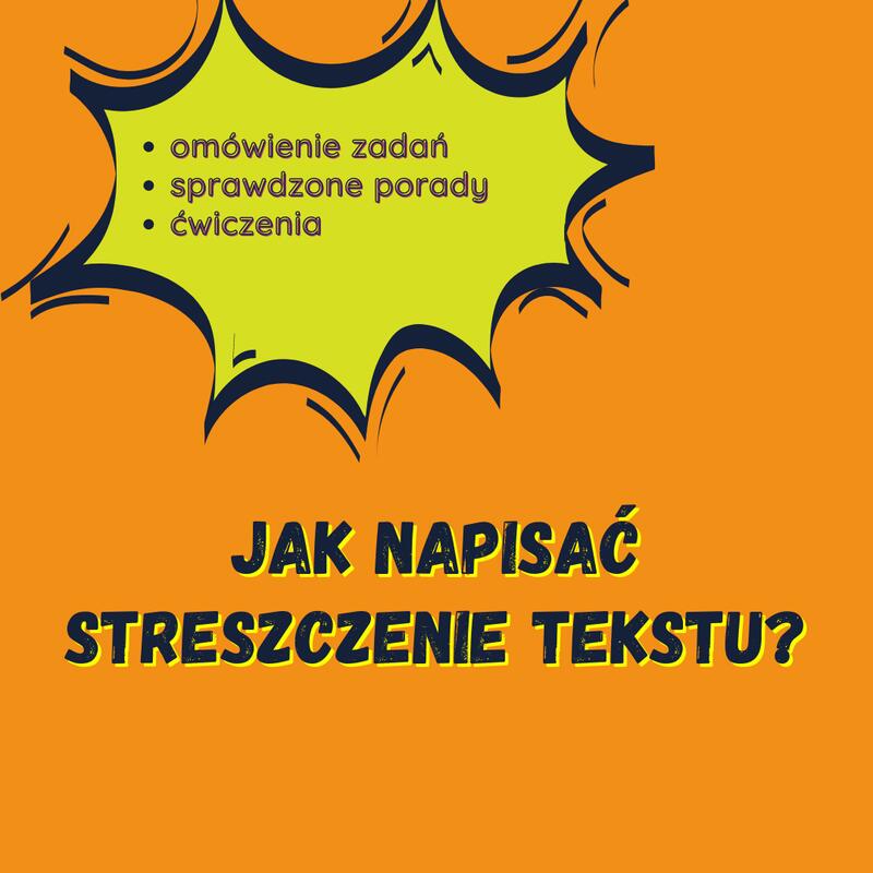 Jak napisać streszczenie?