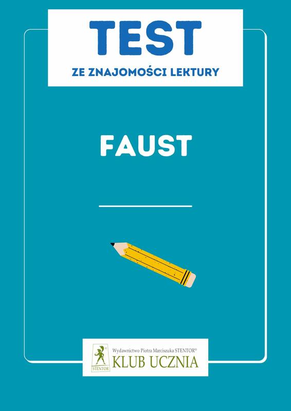 Faust Test ze znajomości lektury